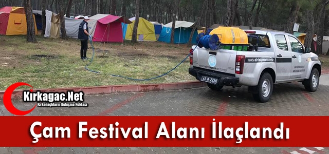 ÇAM FESTİVAL ALANI İLAÇLANDI