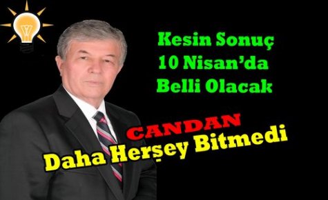 CANDAN “DAHA HERŞEY BİTMEDİ“