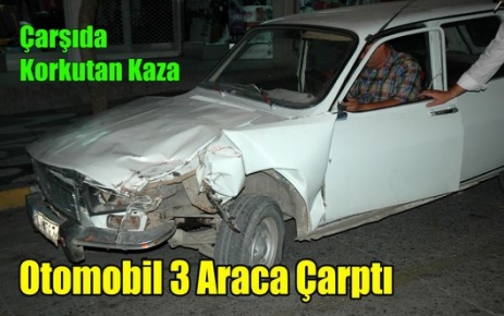 ÇARŞIDA KORKUTAN KAZA