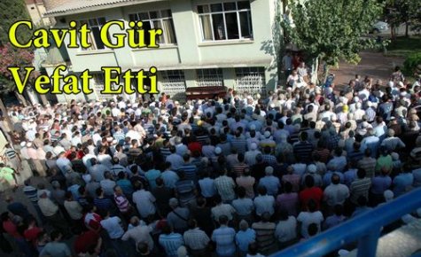 Cavit Gür Vefat Etti