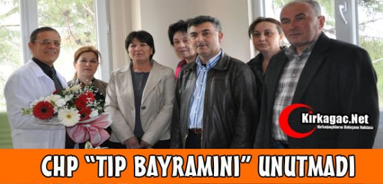 CHP “Tıp Bayramını“ Unutmadı