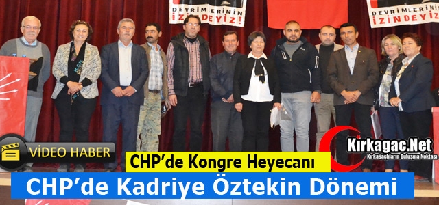 CHP’DE KADRİYE ÖZTEKİN DÖNEMİ(VİDEO)