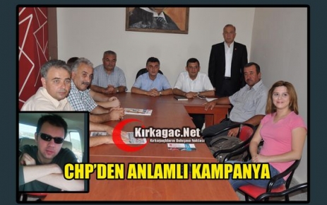 CHP’DEN ANLAMLI KAMPANYA