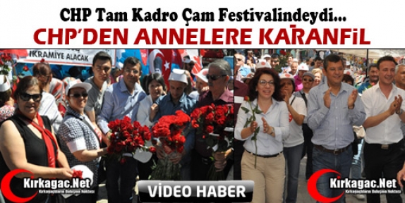 CHP’DEN ANNELERE KARANFİL(VİDEO)