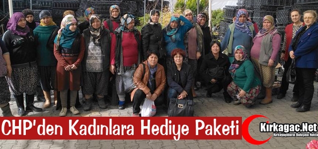 CHP’DEN KADINLARA HEDİYE PAKETİ