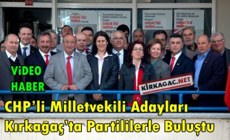 8 Milletvekili Adayı Kırkağaçlılarla Buluştu(VİDEO)