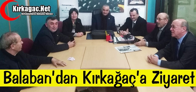 CHP’Lİ BALABAN’DAN KIRKAĞAÇ’A ZİYARET