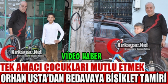 ÇOCUKLARIN YÜZÜNÜ GÜLDÜREN BİSİKLET TAMİRCİSİ(VİDEO)