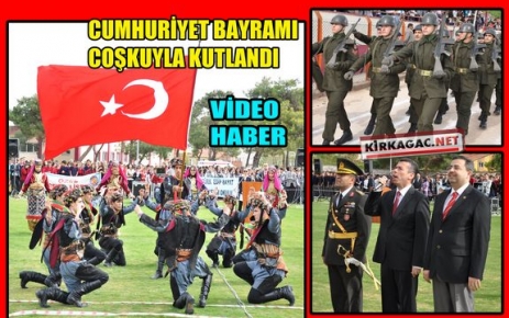 CUMHURİYET BAYRAMI COŞKUYLA KUTLANDI(VİDEO)