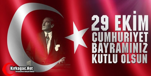 CUMHURİYET BAYRAMI KUTLU OLSUN