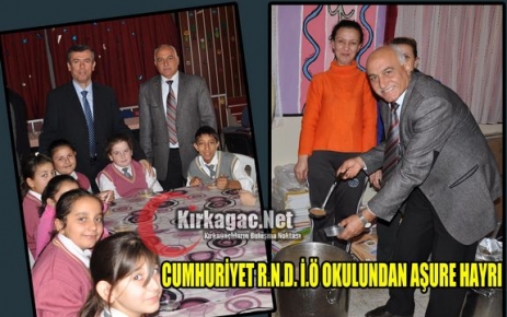 CUMHURİYET İ.Ö OKULUNDAN AŞURE HAYRI 