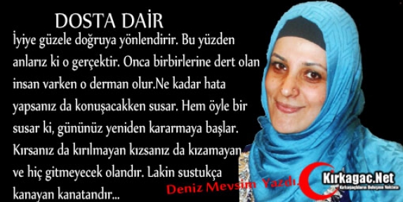 DENİZ MEVSİM “DOSTA DAİR“