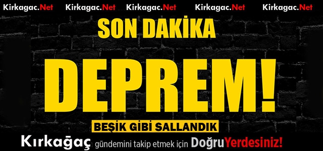 DEPREM…SABAHA KADAR BEŞİK GİBİ SALLANDIK