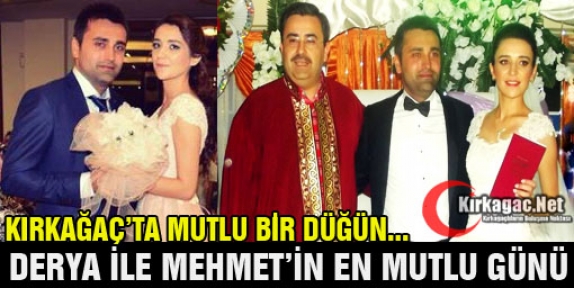 DERYA ve MEHMET’İN EN MUTLU GÜNÜ