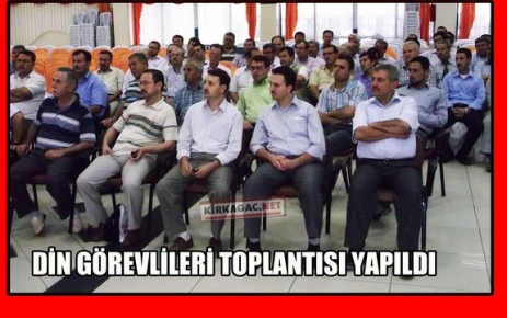 DİN GÖREVLİLERİ TOPLANTISI YAPILDI