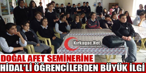 DOĞAL AFETLER SEMİNERİNE HİDAL'DE BÜYÜK İLGİ