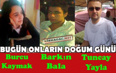 DOĞUM GÜNLERİ(28 ARALIK)