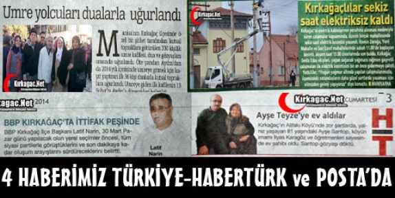 DÖRT HABERİMİZ POSTA-TÜRKİYE ve HABERTÜRK GAZETESİNDE