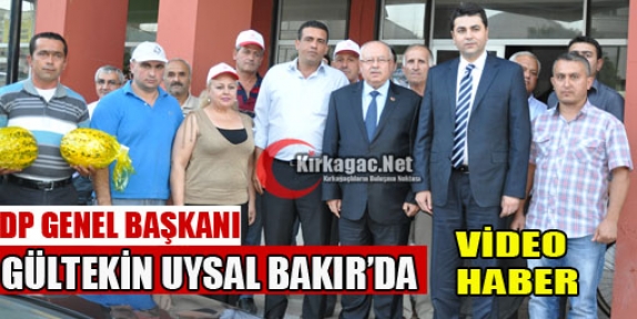 DP GENEL BAŞKANI UYSAL BAKIR'DA(VİDEO)