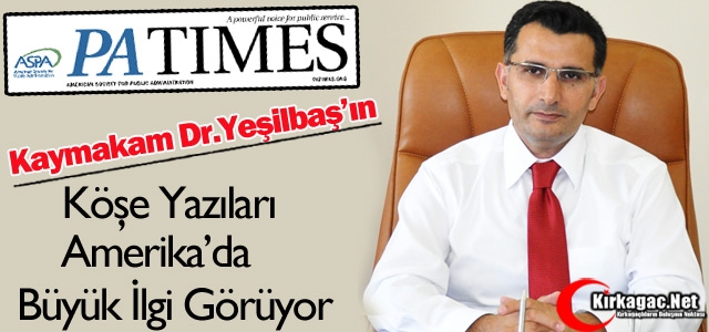 DR.YEŞİLBAŞ'IN KÖŞE YAZILARI ABD'DE BÜYÜK İLGİ GÖRÜYOR