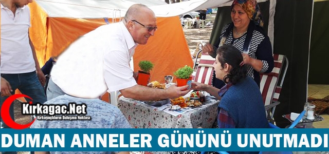 DUMAN ANNELER GÜNÜNÜ UNUTMADI