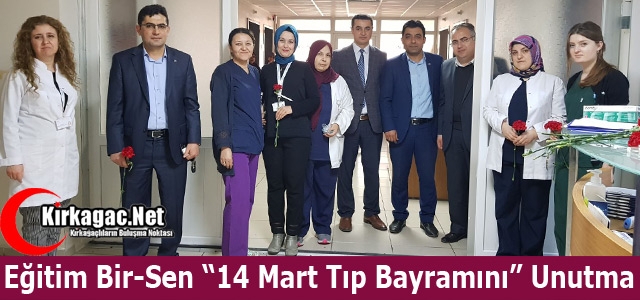 EĞİTİM BİR-SEN “14 MART TIP BAYRAMINI” UNUTMADI