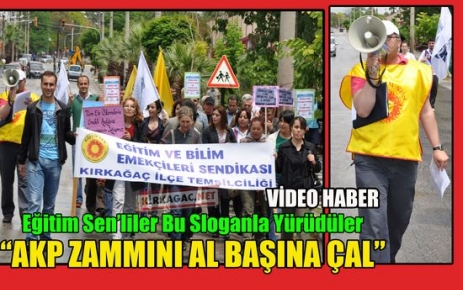 EĞİTİM SEN'LİLER HÜKÜMETİ PROTESTO ETTİ(VİDEO)