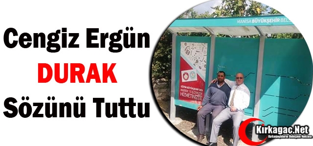 ERGÜN “DURAK“ SÖZÜNÜ TUTTU