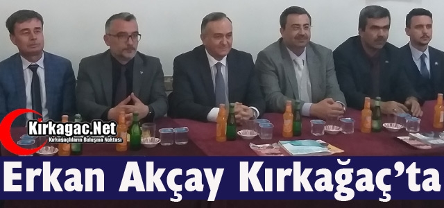 ERKAN AKÇAY KIRKAĞAÇ’TA