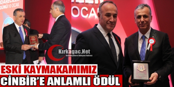 ESKİ KAYMAKAMIMIZ CİNBİR'E ANLAMLI ÖDÜL