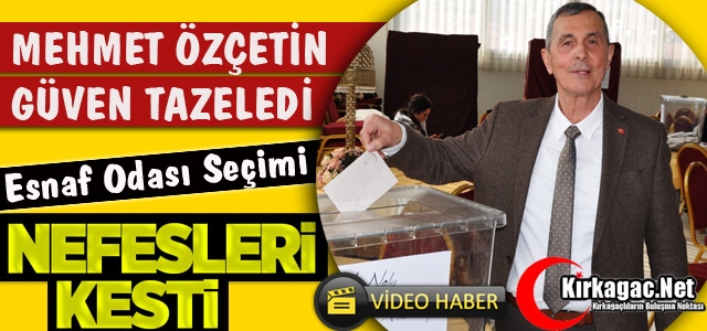 ESNAF ODASI SEÇMİNDE “ZAFER“ ÖZÇETİN’İN(VİDEO)