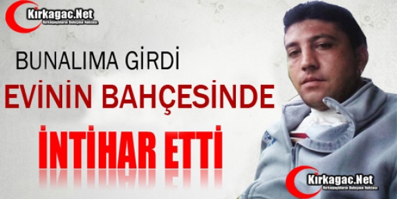 EVİNİN BAHÇESİNDE KENDİNİ ASTI