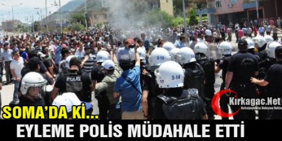 EYLEME POLİS MÜDAHALE ETTİ