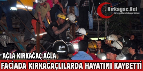 FACİADA KIRKAĞAÇLILARDA HAYATINI KAYBETTİ