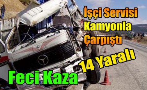 FECİ KAZA 14 YARALI