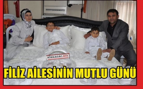 FİLİZ AİLESİNİN MUTLU GÜNÜ