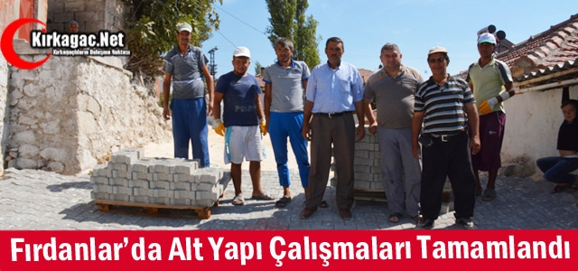 FIRDANLAR’DA ALTYAPI ÇALIŞMALARI TAMAMLANDI