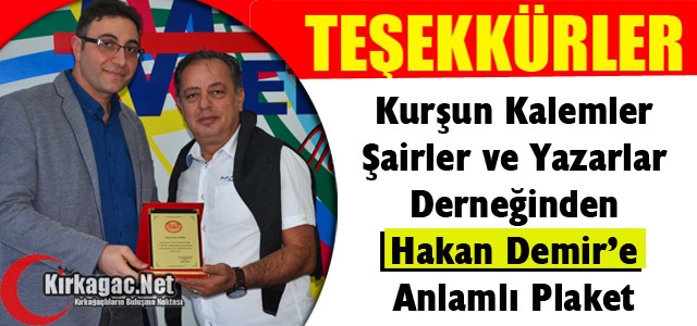 GAZETECİ-ŞAİR HAKAN DEMİR’E ANLAMLI BİR PLAKET