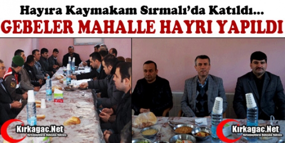 GEBELER MAHALLE HAYRI YAPILDI