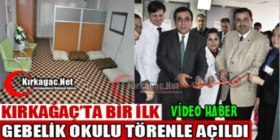 GEBELİK OKULU KIRKAĞAÇ'TA TÖRENLE AÇILDI(VİDEO)