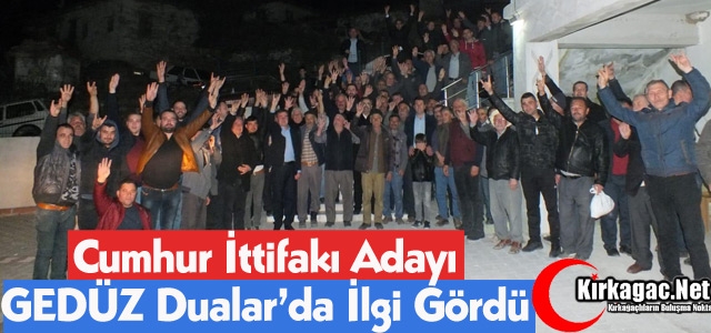 GEDÜZ DUALAR'DA İLGİ GÖRDÜ