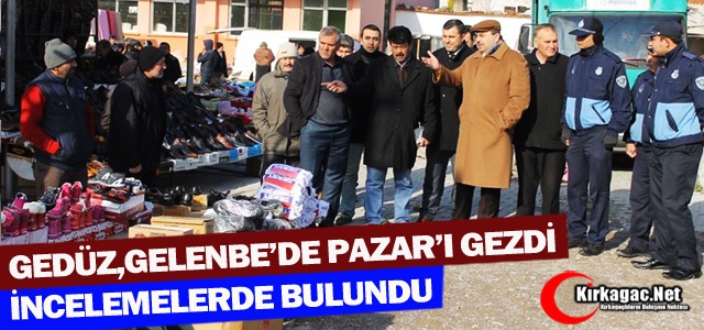 GEDÜZ GELENBE'DE PAZAR'I GEZDİ