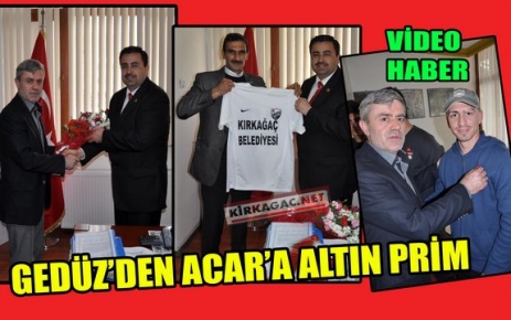 GEDÜZ'DEN ACAR'A 