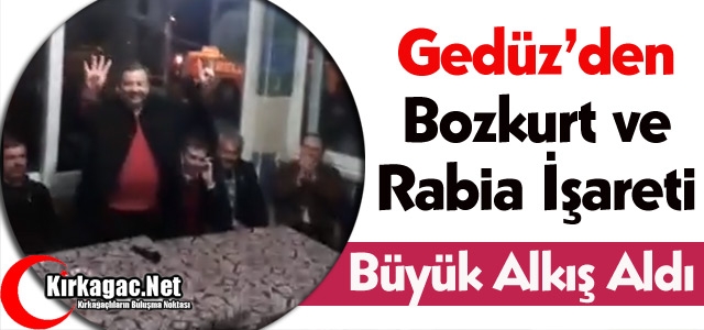 GEDÜZ’DEN BOZKURT ve RABİA İŞARETİ