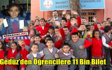 GEDÜZ'DEN ÖĞRENCİLERE 11 BİN BİLET