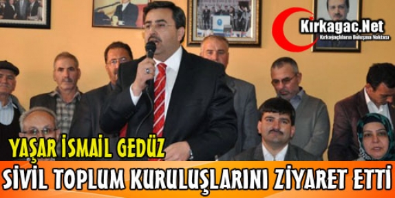 GEDÜZ'DEN SİVİL TOPLUM KURULUŞLARINA ZİYARET