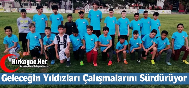 GELECEĞİN YILDIZLARI ÇALIŞMALARINI SÜRDÜRÜYOR