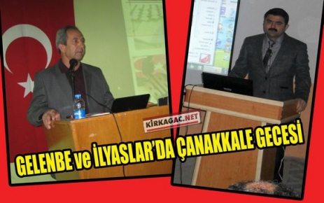 GELENBE ve İLYASLAR'DA ÇANAKKALE GECESİ