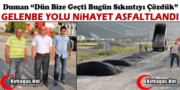 GELENBE YOLU NİHAYET ASFALTLANDI