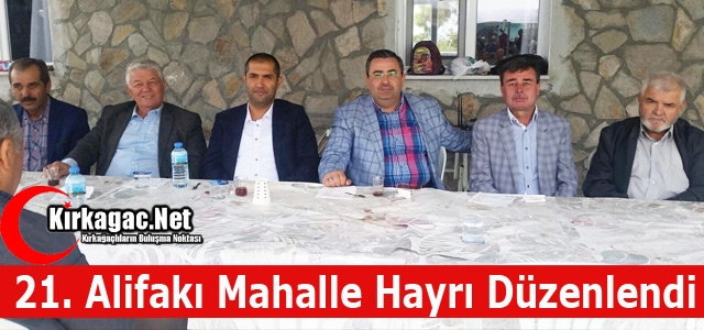 GELENEKSEL ALİFAKI MAHALLE HAYRININ 21.Sİ DÜZENLENDİ